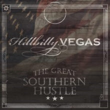 Hillbilly Vegas - The Great Southern Hustle CD - CD