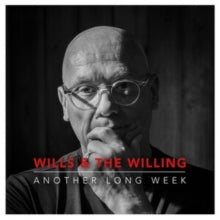 Wills & The Willing - Another Long Week - CD