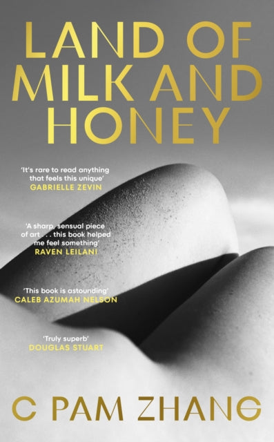 C Pam Zhang - Land of Milk and Honey - Hardback