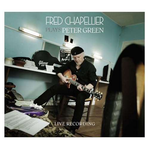 Fred Chapellier - Plays Peter Green - New CD