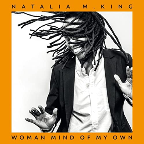 Natalia M. King - Woman Mind of My Own - New CD