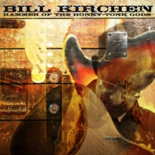 Bill Kirchen - Hammer of the Honky-Tonk Gods - Vinyl Record 10EP