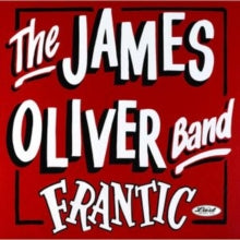 James Oliver Band - Frantic - Vinyl Record