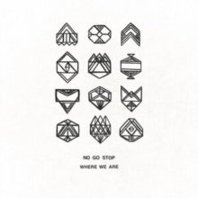 NO GO STOP - WHERE WE ARE - Vinyl Record