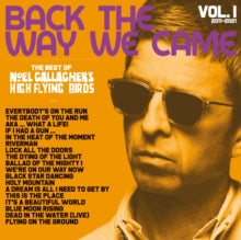 NOEL GALLAGHERS HIGH - BACK THE WAY WE CAME VOL. 1 ( - Vinyl Record lp