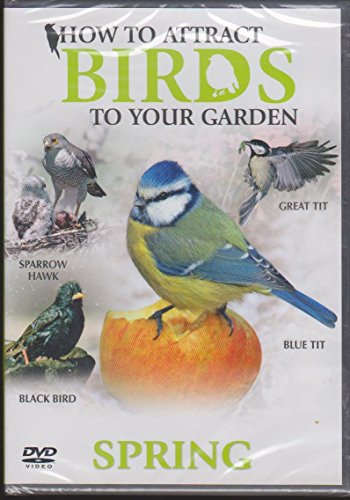 How To Attract Birds To Your Garden: Spr - New DVD