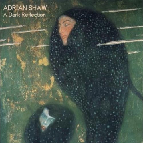 ADRIAN SHAW - A DARK REFLECTION - New Vinyl Record VL