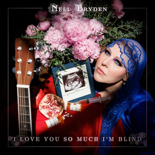 Nell Bryden - I Love You So Much I'm Blind - New Vinyl Record