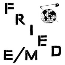 FRIED E/M - MODERN WORLD - Vinyl Record VL