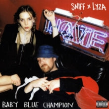 SNIFF X LYZA JANE - BABY BLUE CHAMPION - Vinyl Record VL