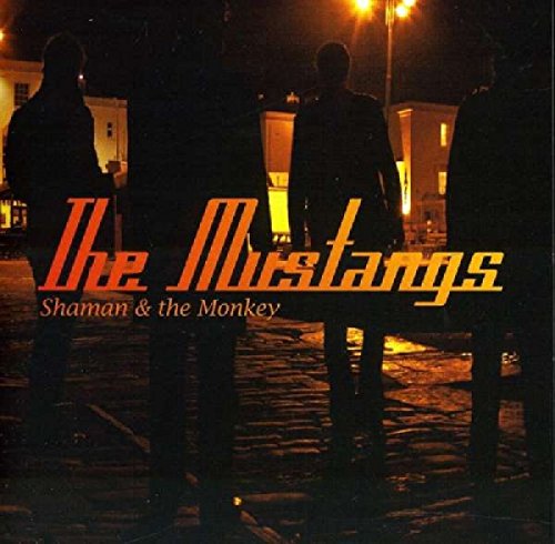 Mustangs - Shamen & The Monkey - CD
