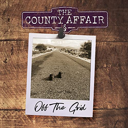 County Affair - Off the Grid - New CD