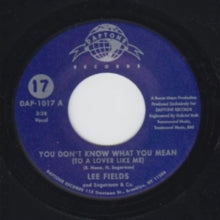 FIELDS LEE - YOU DONT KNOW WHAT YOU MEAN - Vinyl Record 7