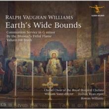 Ralph Vaughan Williams: Earth's Wide Bounds - CD