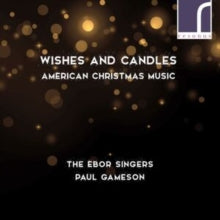 Ebor Singers, Paul Gameson - American Christmas Choral Works CD - CD