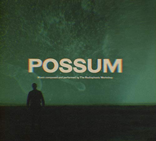 BBC Radiophonic Work - Possum - New CD