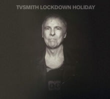TV SMITH - LOCKDOWN HOLIDAY - CD