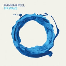 HANNAH PEEL - FIR WAVE - CD