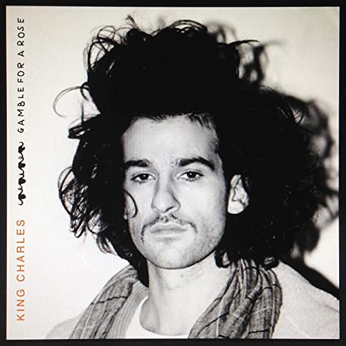 King Charles - Gamble For A Rose - New CD