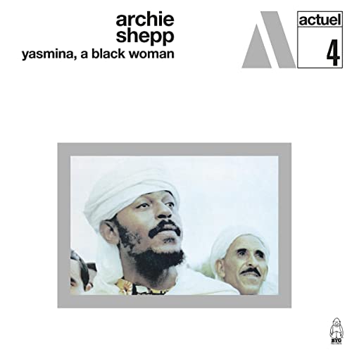 Archie Shepp - Yasmina, A Black Woman 1 x CD Album - New CD