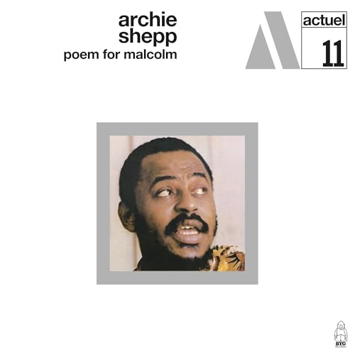 ARCHIE SHEPP - Poem For Malcolm - New CD