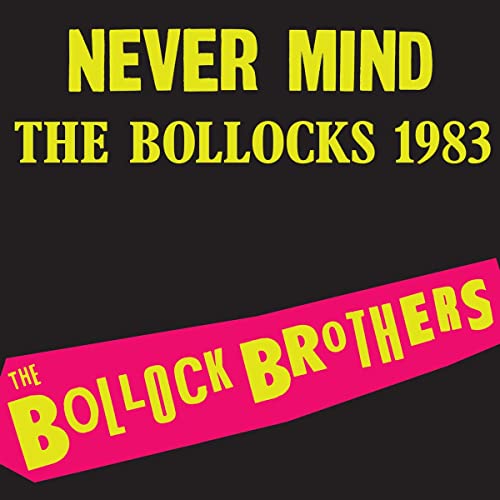 BOLLOCK BROTHERS THE - NEVER MIND THE BOLLOCKS 1983 - - New Vinyl Reco