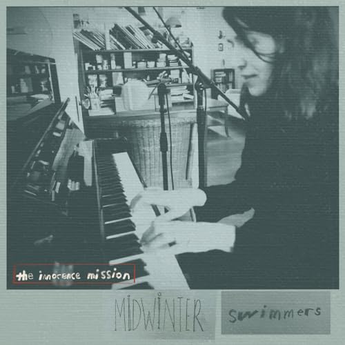 innocence mission - Midwinter Swimmers - New CD