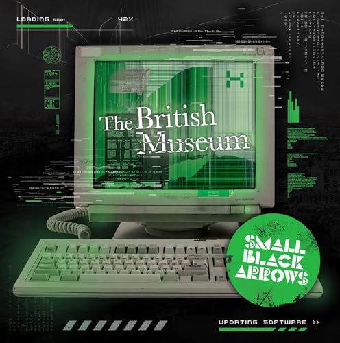 SMALL BLACK ARROWS - The British Museum CD  RELEASE DATE 28/06/24 (THI