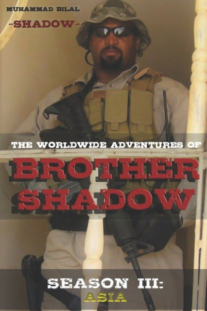 Bilal - Worldwide Adventures of Brother Shadow  Season III  Asia - New