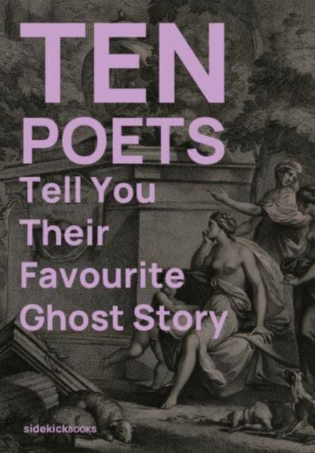 Ten Poets Tell You Their Favourite Ghost Story - Paperback