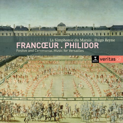 Francois Francœur - Festive And Ceremonial Music For Versailles - New
