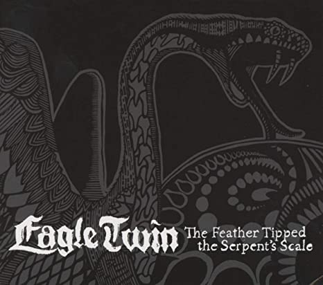 Eagle Twin - Feather Tipped The Serpent's Scale - CD