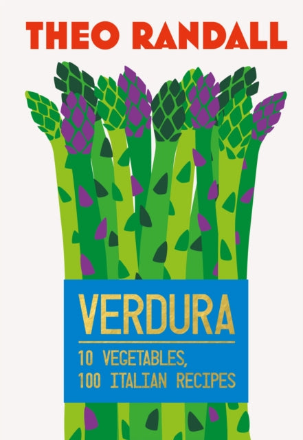 o Randall - Verdura : 10 Vegetables, 100 Italian Recipes - Hardback