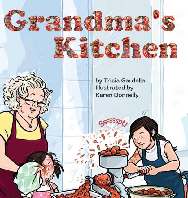 Gardella - Grandma's Kitchen  Farm to Table with Grandma - New hardbac