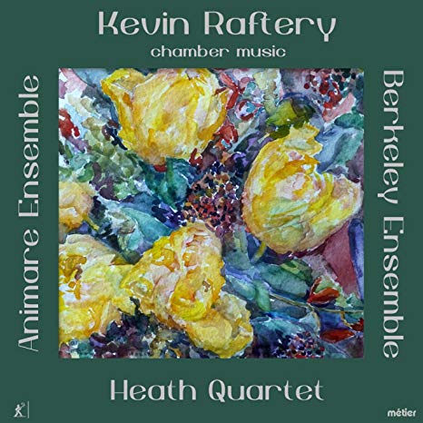 Kevin Raftery - Chamber Music - New CD