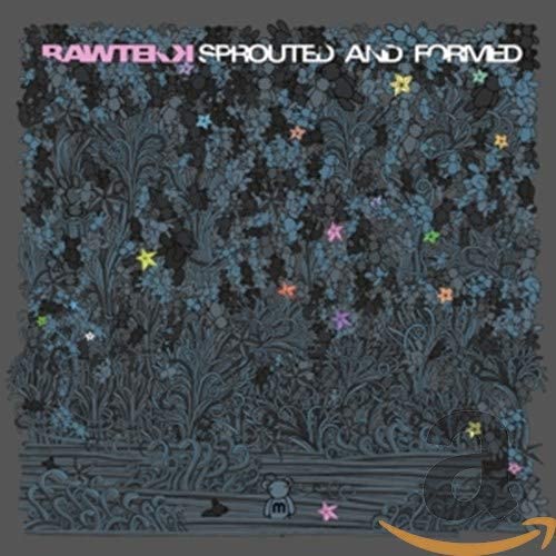 RAWTEKK - SPROUTED AND FORMED - CD