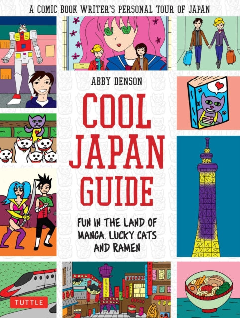 Abby Denson - Cool Japan Guide : Fun in the Land of Manga, Lucky Cats