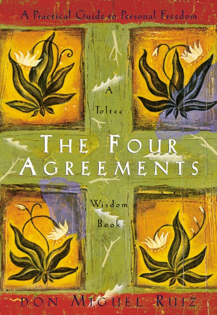 Don Miguel Jr. Ruiz - Four Agreements Illustrated Edition: A Practical