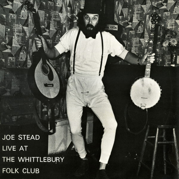 Joe Stead - Live At The Whittlebury Folk Club - Used Vinyl Record