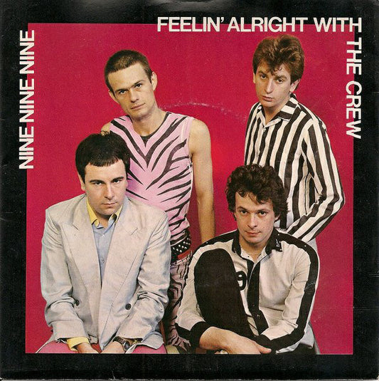 999 - Feelin' Alright With The Crew - Used Vinyl Record 7"