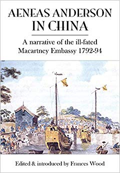 NA - Aeneas Anderson in Chi   A rrative of the Ill-Fated Macartney Emb