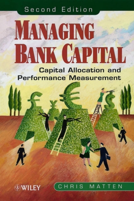 Matten - Managing Bank Capital - New hardback or cased book