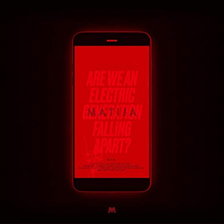 Matija - Are We an Electric Generation Falling Apart? - CD