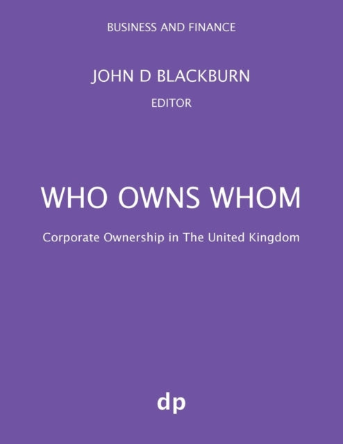 Blackburn - Who Owns Whom  Corporate Ownership in The United Kingdom -
