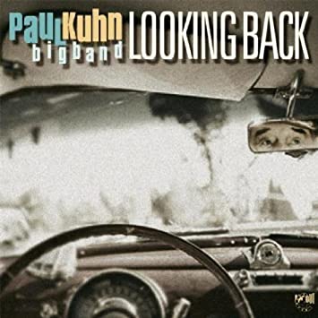 KUHN PAUL/BIGBAND - LOOKING BACK - CD