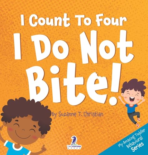 Christian - I Count To Four. I Do Not Bite!  An Affirmation-Themed Tod