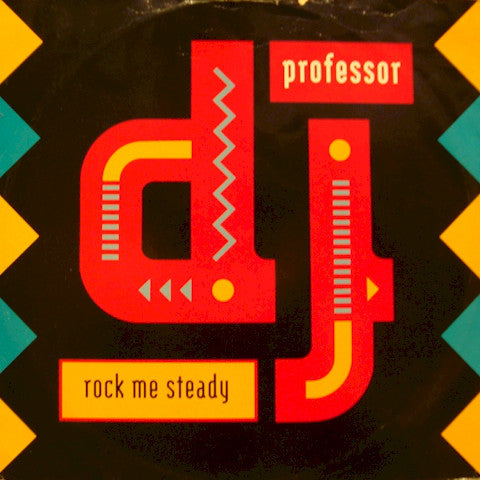 DJ Professor - Rock Me Steady - Used Vinyl Record 7"