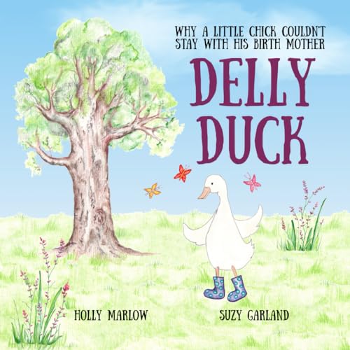 Garland - Delly Duck  Why A Little Chick Couldn't Stay With His Birth