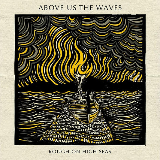 Above Us The Waves - Rough On High Seas - New CD