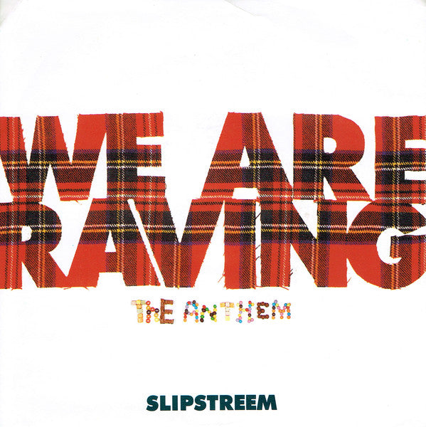 Slipstreem - We Are Raving-The Anthem - Used Vinyl Record 7"